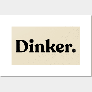 "Dinker" Pickleball Design Posters and Art